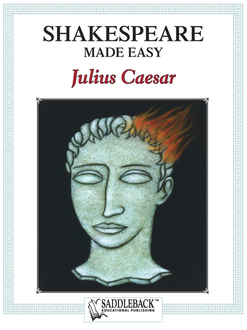 Saddleback Educational Publishing创作的Julius Caesar Shakespeare Made Easy作品的详细信息 - 可供借阅